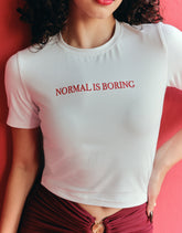 NORMAL IS BORING BABYTEE