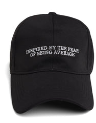 inspired by the fear of being average cap