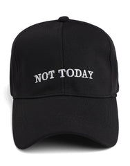 Not today cap