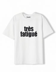 TRES FATIGUE /M